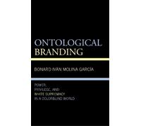 Bonard Iván Molina García Ontological Branding (Tascabile) Philosophy of Race