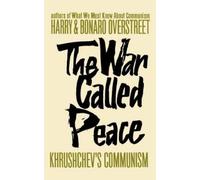 Bonaro W. Overstreet Harry Allen Overstreet The War Called Peace (Tascabile)