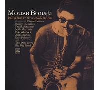 Portrait Of A Jazz Hero - Mouse Bonati (Audio cd)