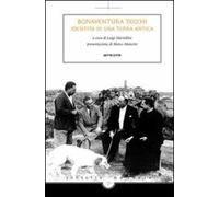 Bonaventura Tecchi. Identità di una terra antica
