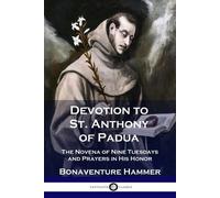 Bonaventure Hammer Devotion to St. Anthony of Padua (Tascabile)