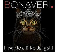 Bonaveri Germano - Il Bardo E Il Re Dei Gatti (Digipack)
