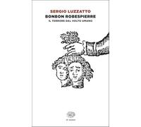 Bonbon Robespierre. Il terrore dal volto umano