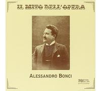 Bonci Alessandro - Il Mito Dell'Opera