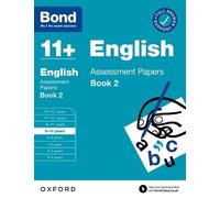 Bond 11+ Bond 11+ English Assessment Papers 9-10 Years Book 2: For 1 (Tascabile)