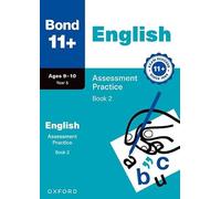 Bond 11+ English Assessment Practice Papers Age 9-10 (Book 2) | For GL Assessment 2026 & other 11 plus exams