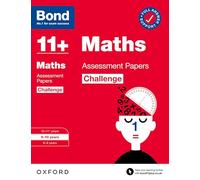 Bond 11+ Maths Challenge Assessment Papers 9-10 years