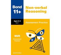 Bond 11+ Non-verbal Reasoning Assessment Practice Papers Age 5-6 | For GL Assessment & other 11 plus exams