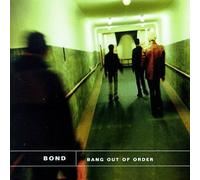 Bond - Band Out of Order