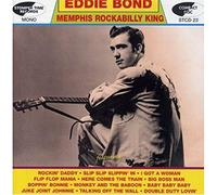Bond Eddie - Memphis Rockabilly King