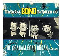 Bond, Graham -Organisation- - There'S A Bond.. -Hq-