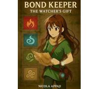 Bond Keeper - The Watcher's Gift: 1