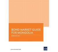Bond Market Guide for Mongolia (Tascabile)