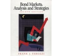Bond Markets, Analysis And Strategies. 4th Edition: Analysis and Strategies: International Edition
