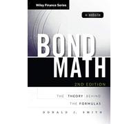 Bond Math: The Theory Behind the Formulas