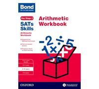 Bond SATs Skills: Arithmetic Workbook: 9-10 years