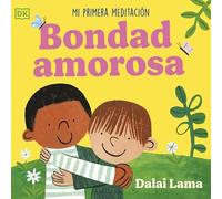 Bondad amorosa: Mi primera meditación