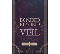 Bonded Beyond the Veil