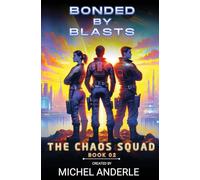 Bonded by Blasts
