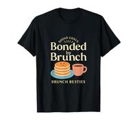 Bonded by Brunch Besties Squad Goals Pancakes & Coffee Maglietta