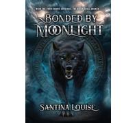 Bonded By Moonlight