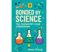 Bonded by Science: The Chemistry Club Companion