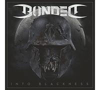 Bonded - Into Blackness