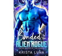 Bonded to the Alien Rogue: A Sci Fi Alien Warrior Romance