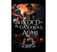 Bonded To The Dangerous Alpha: 4