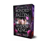Bonded to the Fallen Shadow King: Volume 1