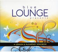 Bondi,Giacomo - Blue Lounge Presents: a Lennon &Mccartney Songbook