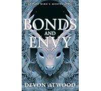Bonds and Envy: The Faie King's Mortal: Book 2