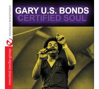 Bonds, Gary U.S. - Certified Soul