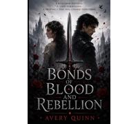 Bonds of Blood and Rebellion