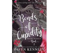 Bonds of Cupidity: The sizzling romance from the bestselling author of The Plated Prisoner series: 2