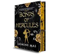 Bonds of Hercules Deluxe Limited Edition: A Dark Romantasy Enemies to Lovers Spicy Romance Novel Inspired by Greek Mythology: 2