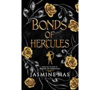 Bonds of Hercules: the highly anticipated sequel to the 2024 dark romantasy Greek mythology TikTok sensation and SUNDAY TIMES bestseller BLOOD OF HERCULES