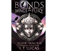 Bonds of Wings and Fury: Silver Princess