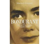 BONDURANT: The Spy Who Cracked Gandhi’s Code - NUOVO