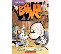 Bone 4: The Dragonslayer: Volume 4