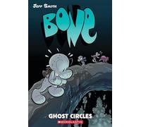 Bone 7: Ghost Circles: Volume 7