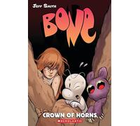 Bone 9: Crown of Horns: Volume 9