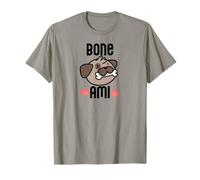 Bone AMI Bon Good Friend - Divertente Meme sul Proprietario di Un Cane Francese Maglietta