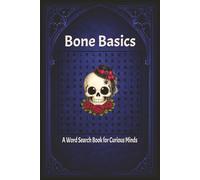 Bone Basics: A Word Search Book for Curious Minds