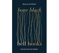 Bone black: Bell Hooks