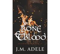 Bone & Blood: Bloodlust Book 3