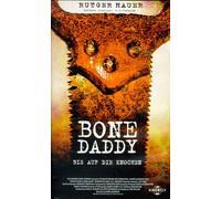 Bone Daddy - Bis auf die Knochen
