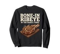 Bone in Ribeye Le Mie Due Cose preferite Felpa
