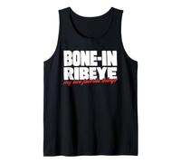 Bone in Ribeye Le Mie Due Cose preferite Steak Meme Canotta