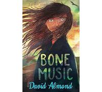 Bone Music: A gripping book of hope and joy
